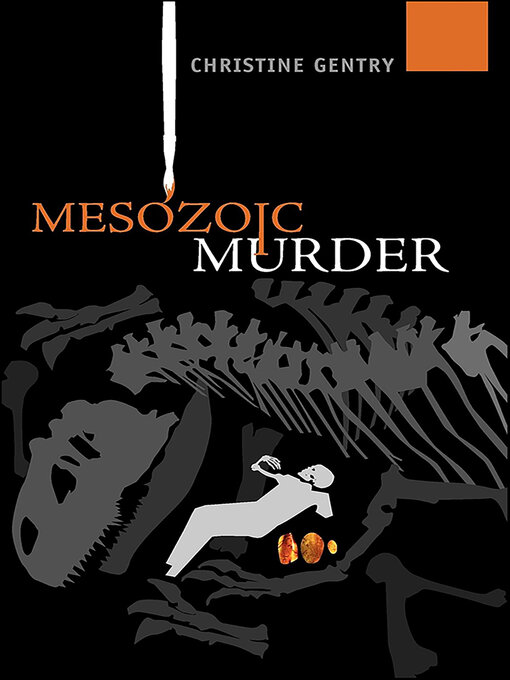 Title details for Mesozoic Murder by Christine Gentry - Available